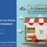 How to Start an Online Store in Ahmedabad